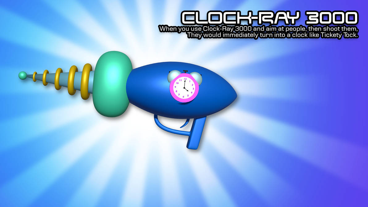 Clock-Ray 3000 by Vissy1 on DeviantArt