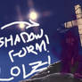 Shadow Form