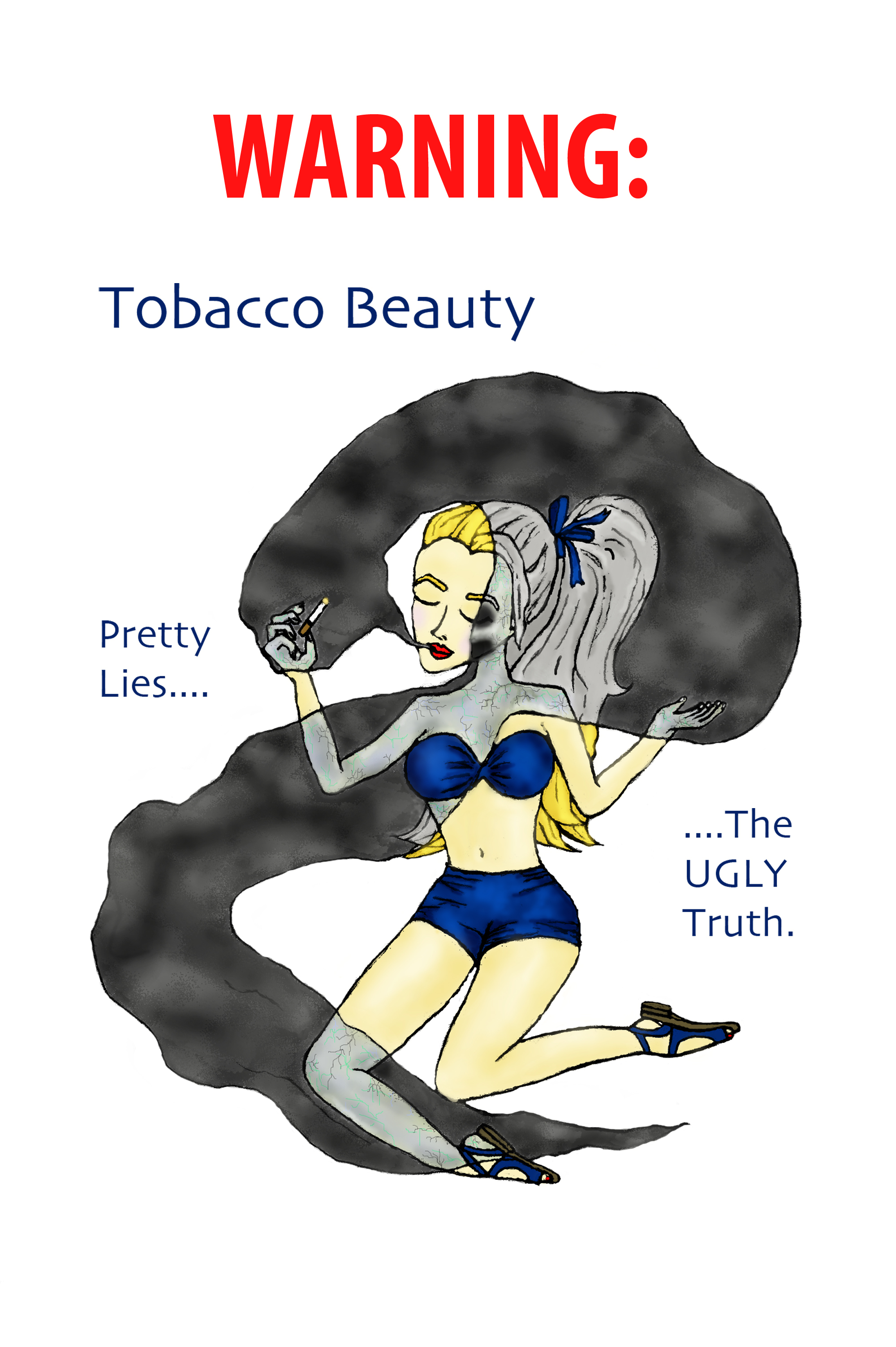 Tobacco Beauty  Pretty Lies... The UGLY Truth.