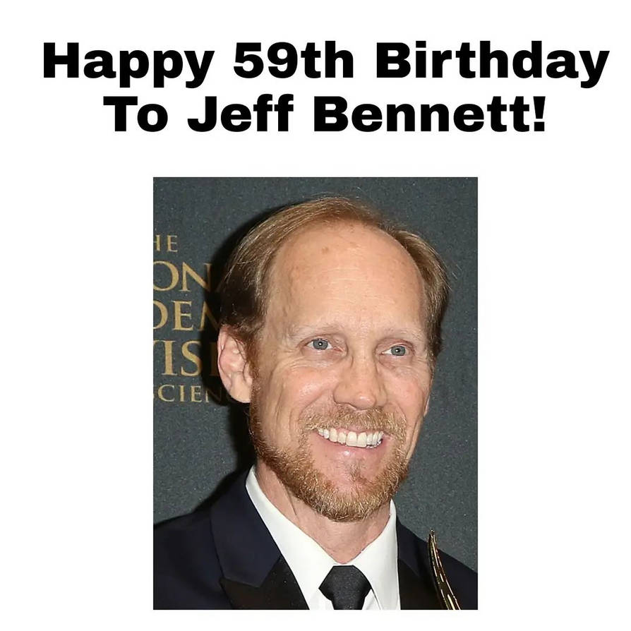 Happy 59th Birthday To Jeff Bennett! by Ptbf2002 on DeviantArt