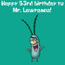 Happy 53rd birthday to Mr. Lawrence!