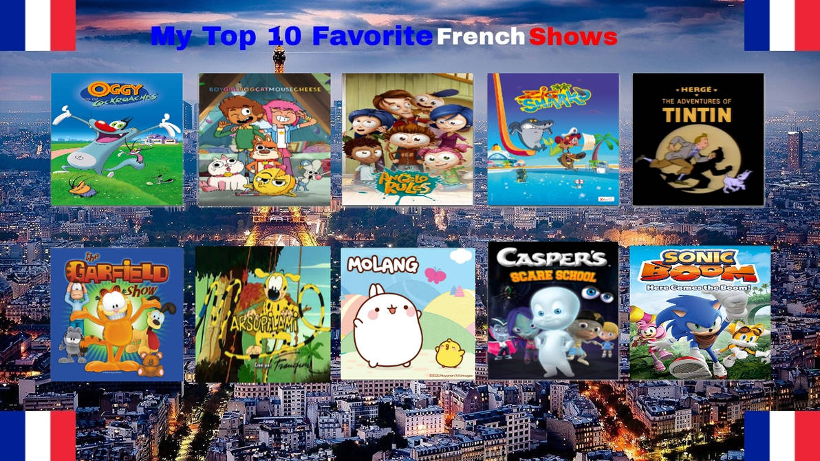 Top Favorite French Shows by on DeviantArt