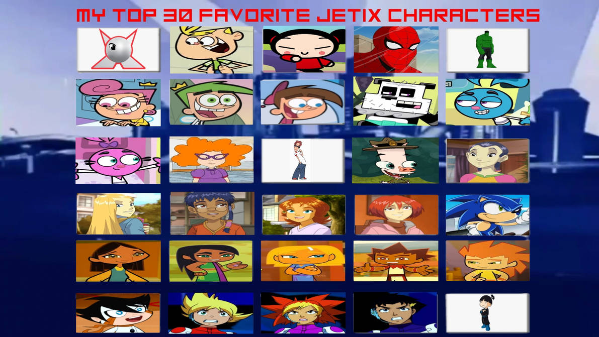 My Top 30 Favorite Jetix Characters by Ptbf2002 on DeviantArt