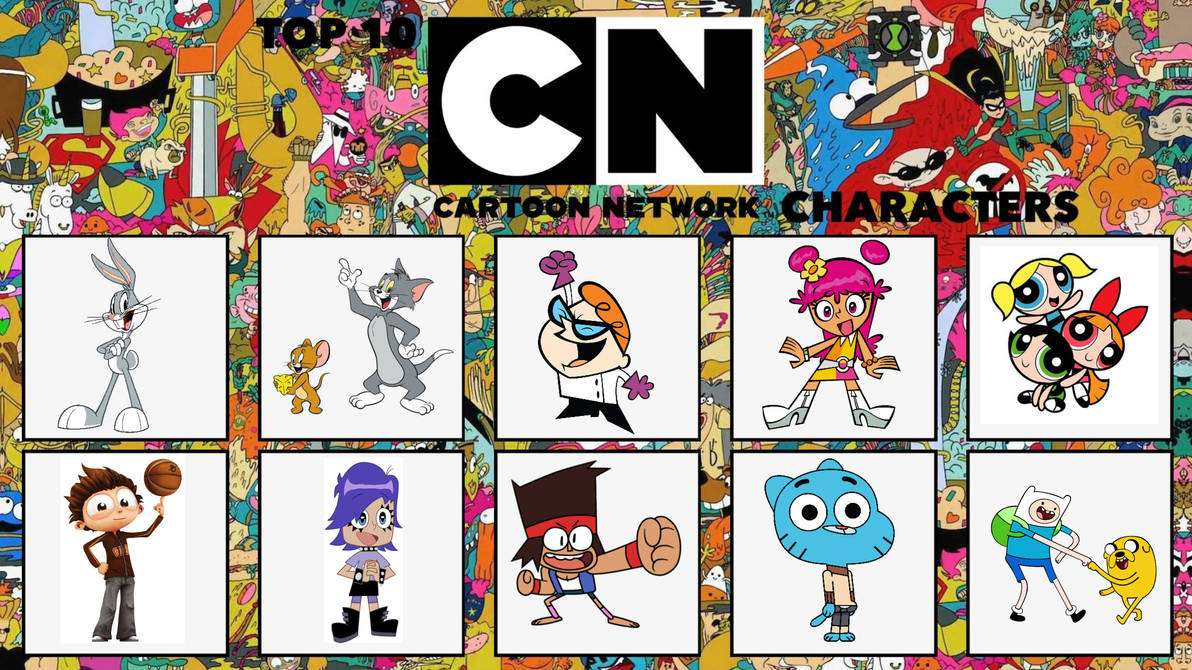My Top 10 Cartoon Network Characters by Ptbf2002 on DeviantArt