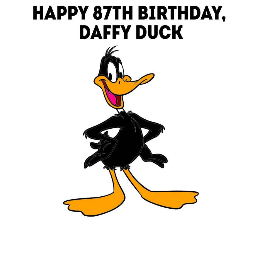 Happy 87th Birthday, Daffy Duck by Ptbf2002 on DeviantArt