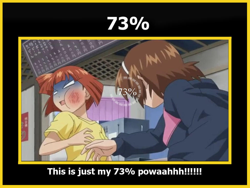 73 Percent Powah