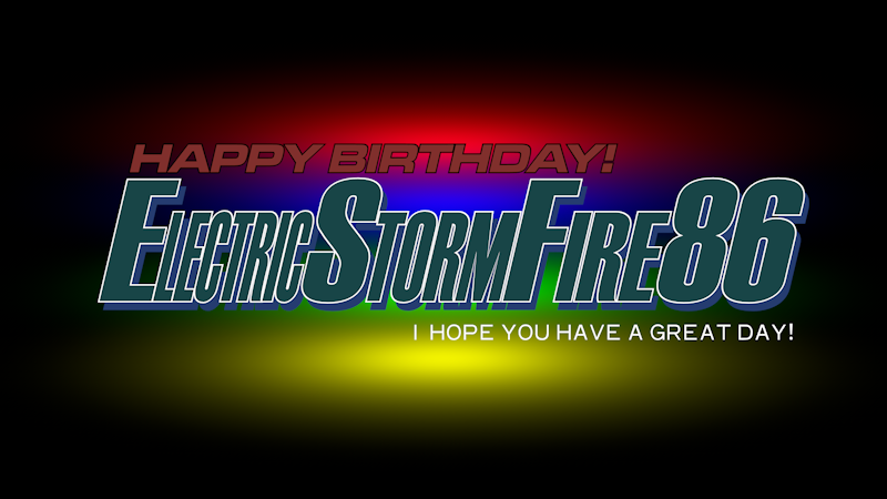 Happy Birthday ElectricStormFire86!