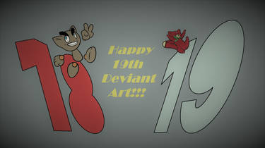 Happy 19th Birthday Deviant Art!!!