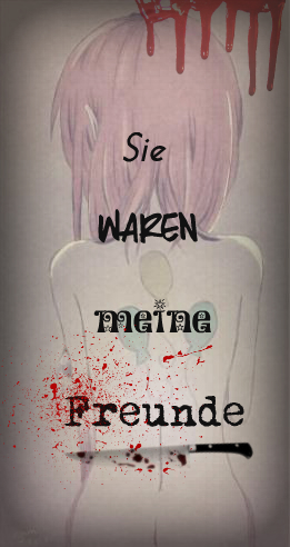 Sie waren meine Freunde - They were my friends