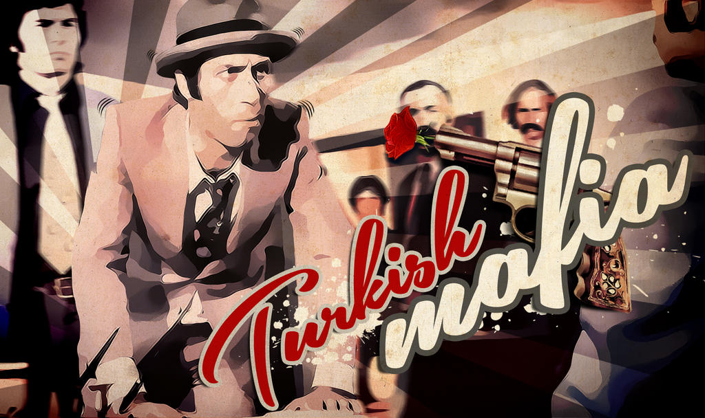 turkish mafia by MustafaYORU on DeviantArt