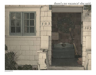 there's no vacancy, she said.