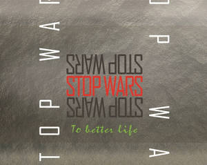 stop wars to better life