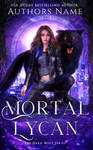 (Available) Mortal Lycan Premade E-Book Cover