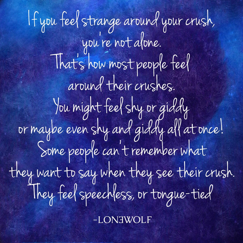 Lon3wolf Crush Quote By Lon3wolfofficial On Deviantart Quotes About Being Shy Around Your Crush