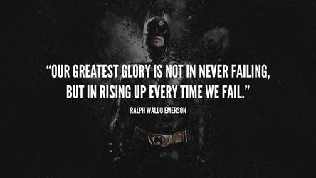 Batman - Rising up every time we fail wallpaper