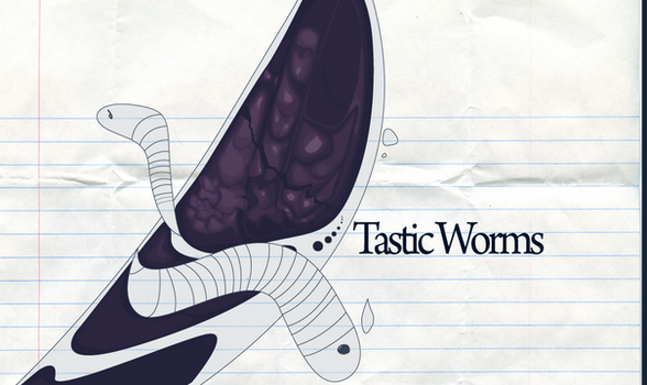 Tastic Worms