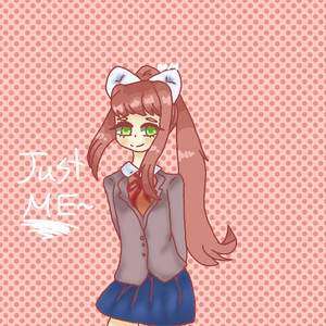 Just me! Monika~DDLC