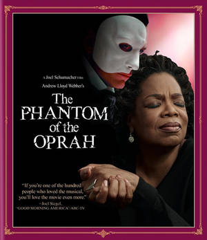 Phantom Of The Oprah