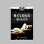 DOWNLOAD [epub]] Beyond Shame (Beyond, #1) by