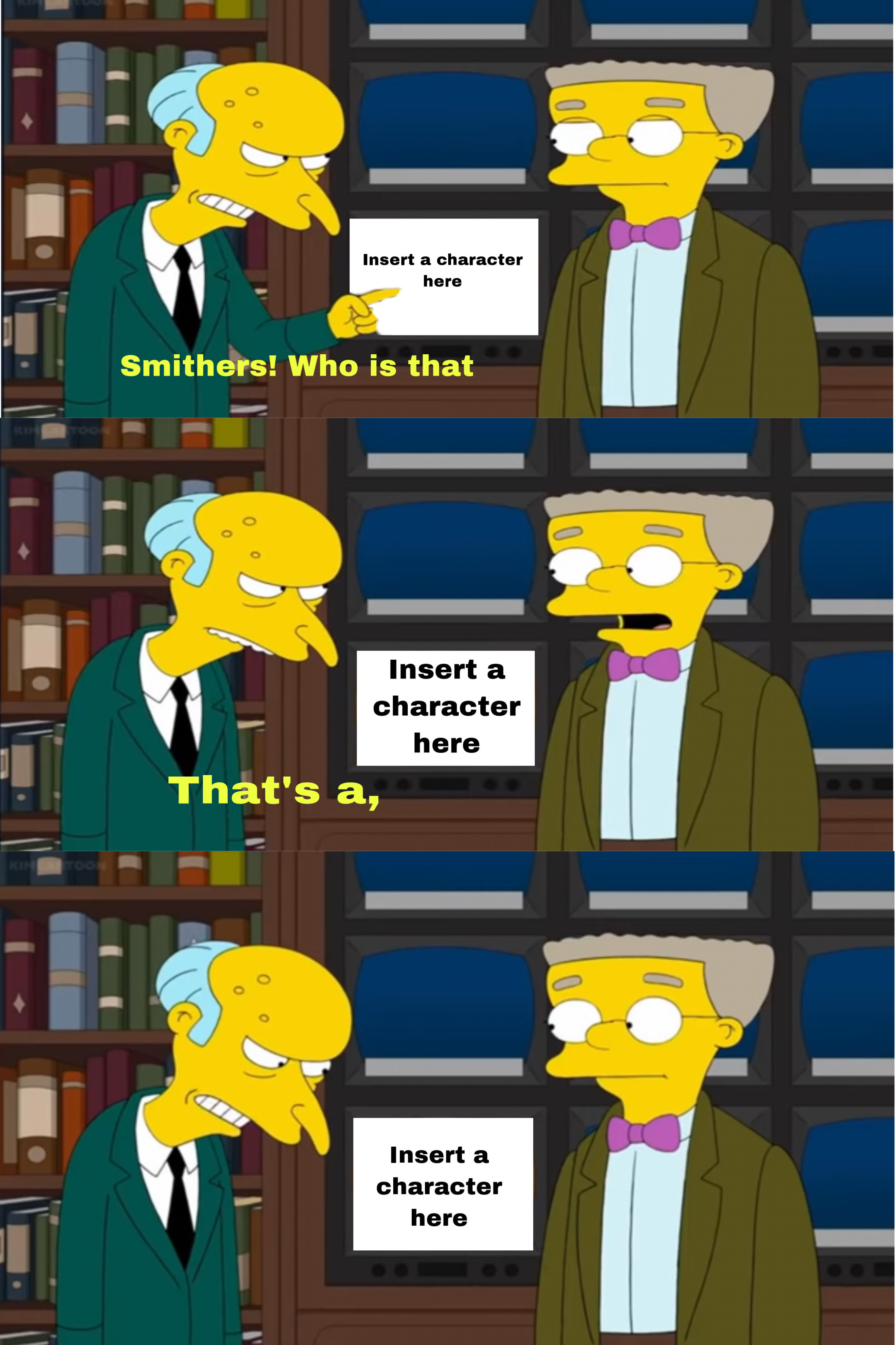 Mr Burns And Smithers Sees What Blank Meme By Benny49 On Deviantart