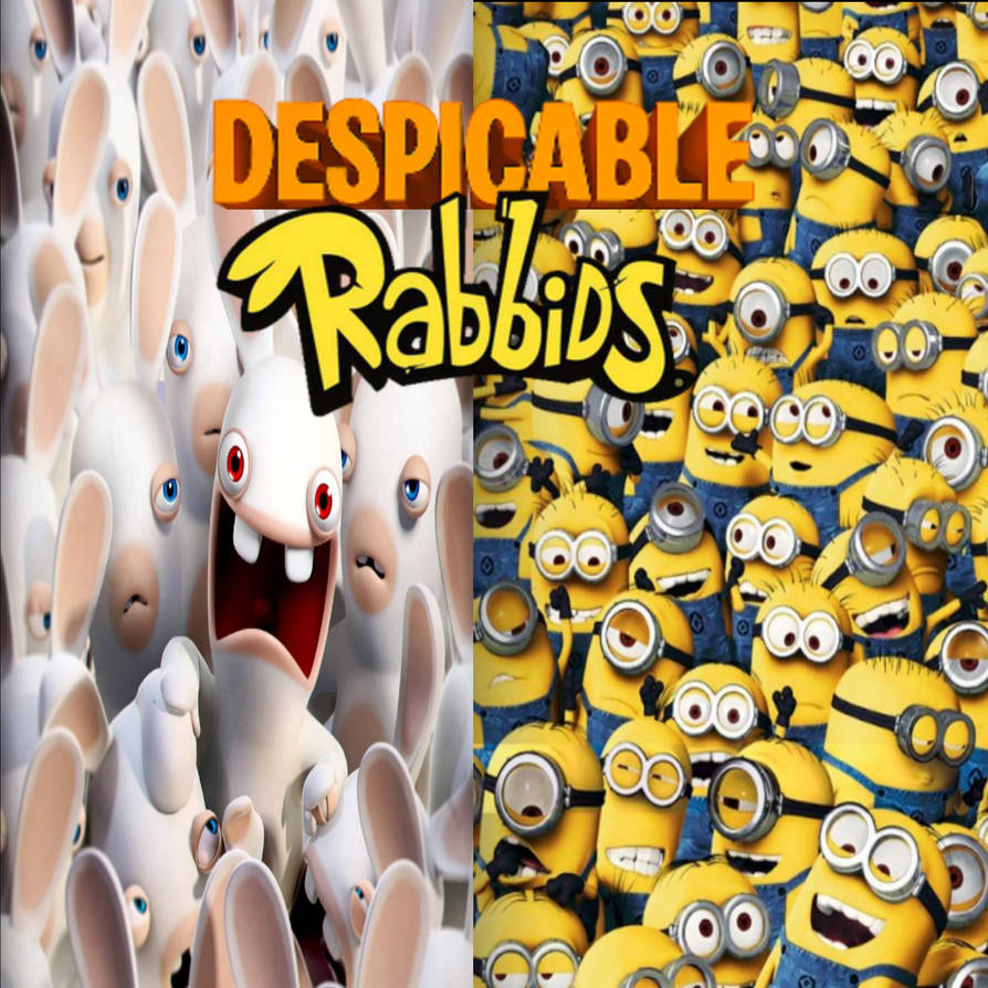 Despicable Rabbids by Benny49 on DeviantArt