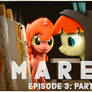 M A R E S: S1 E3: One Art Cookie (PART1)