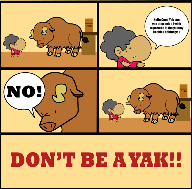 Don't be a Yak