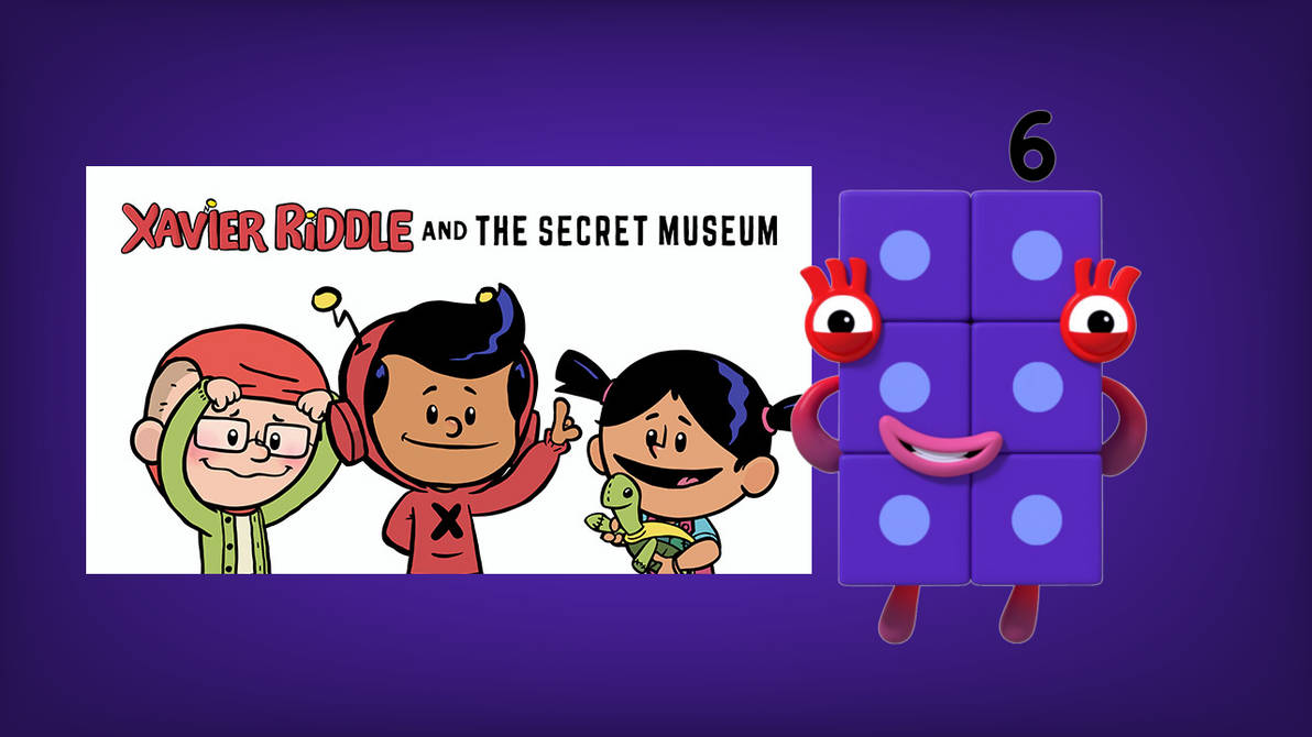 Xavier Riddle has turned 6 today! | Numberblocks by BingoBrandiHeeler ...