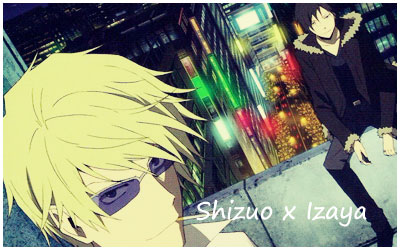 Shizuo x Izaya ID