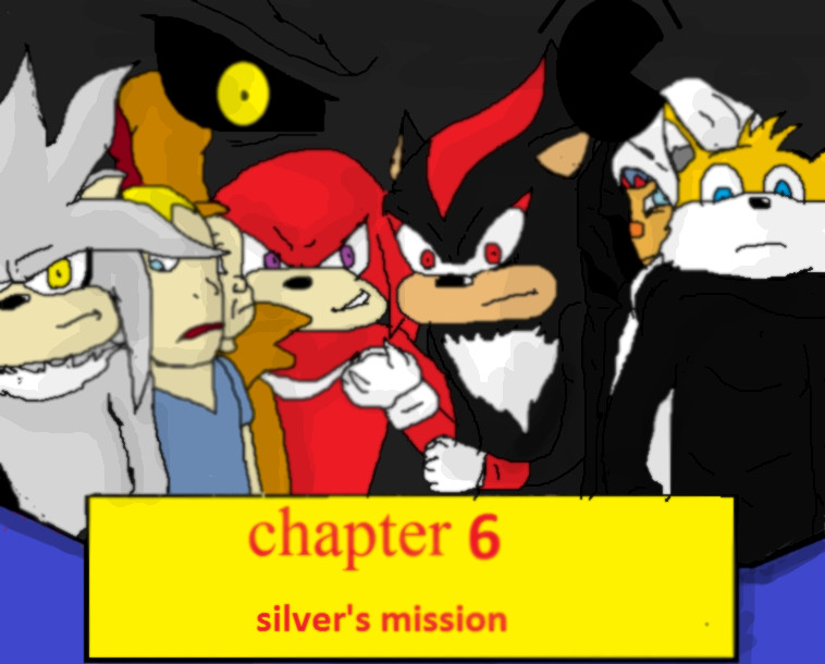 chapter 6 silvers mission