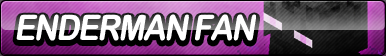Enderman Fan Button by ButtonsMaker on DeviantArt