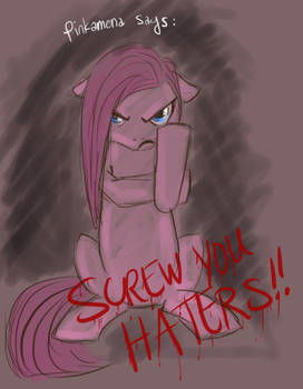 - Pinkamena has something to say...-