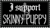 I support Skinny Puppy