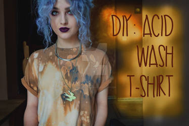 DIY: Acid Wash  t-shirt tutorial