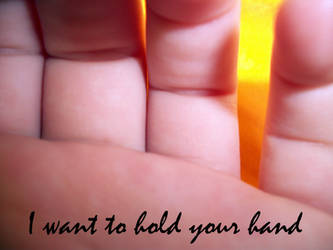 I want to hold your hand