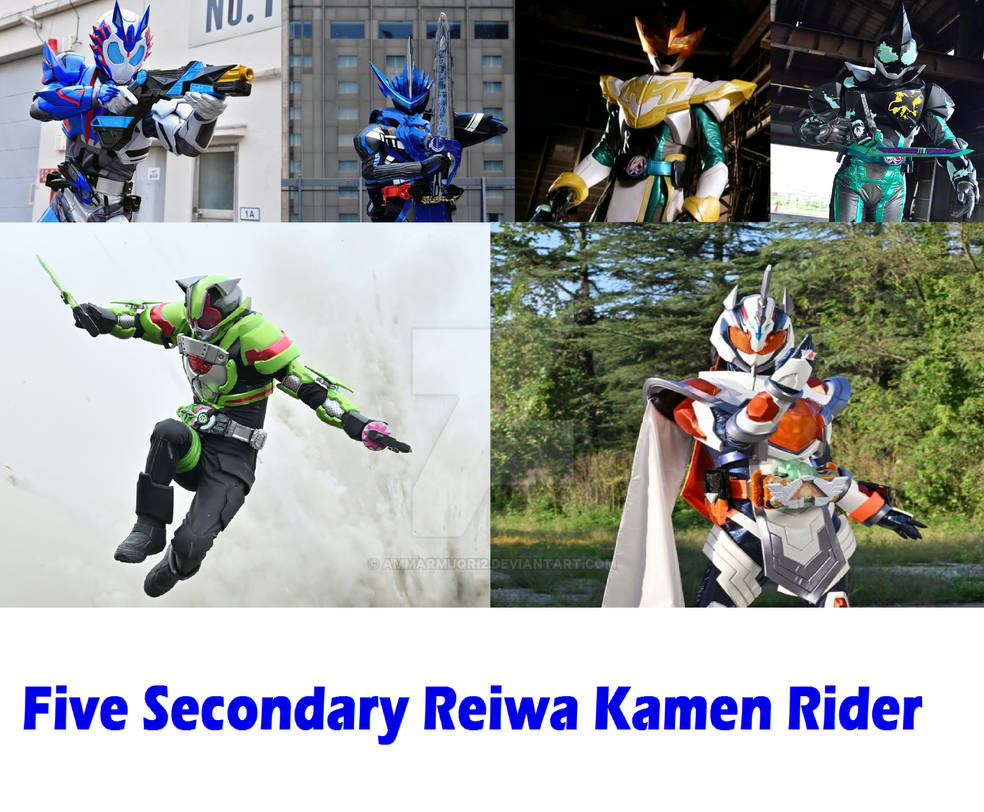 Five Secondary Reiwa Kamen Rider! by ammarmuqri2 on DeviantArt