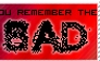 : you remember the .b.A.d. :
