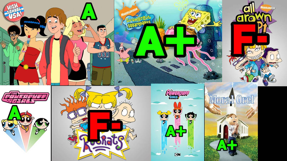 My Grades on these Shows by ZytheSBandPPG2007 on DeviantArt
