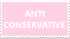 Anti Conservative | Stamp