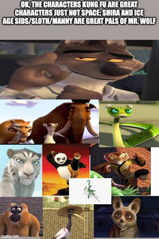 Kung Fu Furious Five /IceAges are Mr.Wolf' pals
