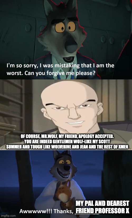 Professor X accept Mr.Wolf' s apology by 11moonlight123Tiger on DeviantArt