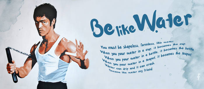 Bruce Lee Be Like Water By Xequet On Deviantart Bruce Lee Be Like Water By Xequet On Deviantart
