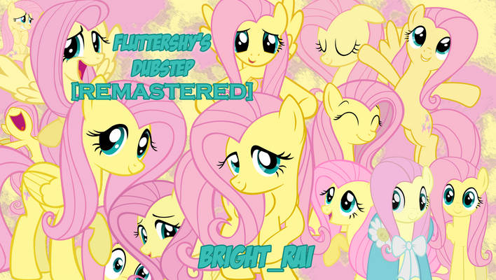 Fluttershy's Dubstep [REMASTERED] Cover/Wallpaper