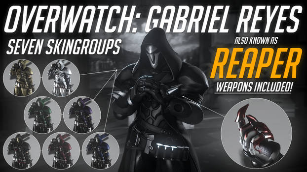 Overwatch: Reaper (RELEASE)