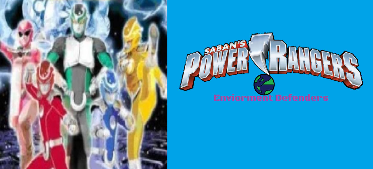 Power Rangers Enviorment Defenders by RIZROW on DeviantArt