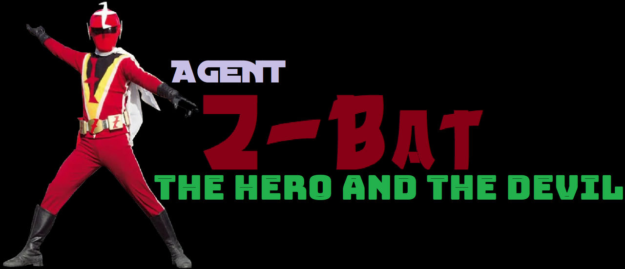 Agent Z Agent Z-Bat: The Hero And The Devil by RIZROW on DeviantArt