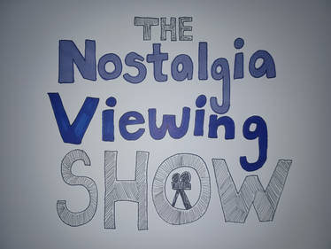 The Nostalgia Viewing Show (HRR World)