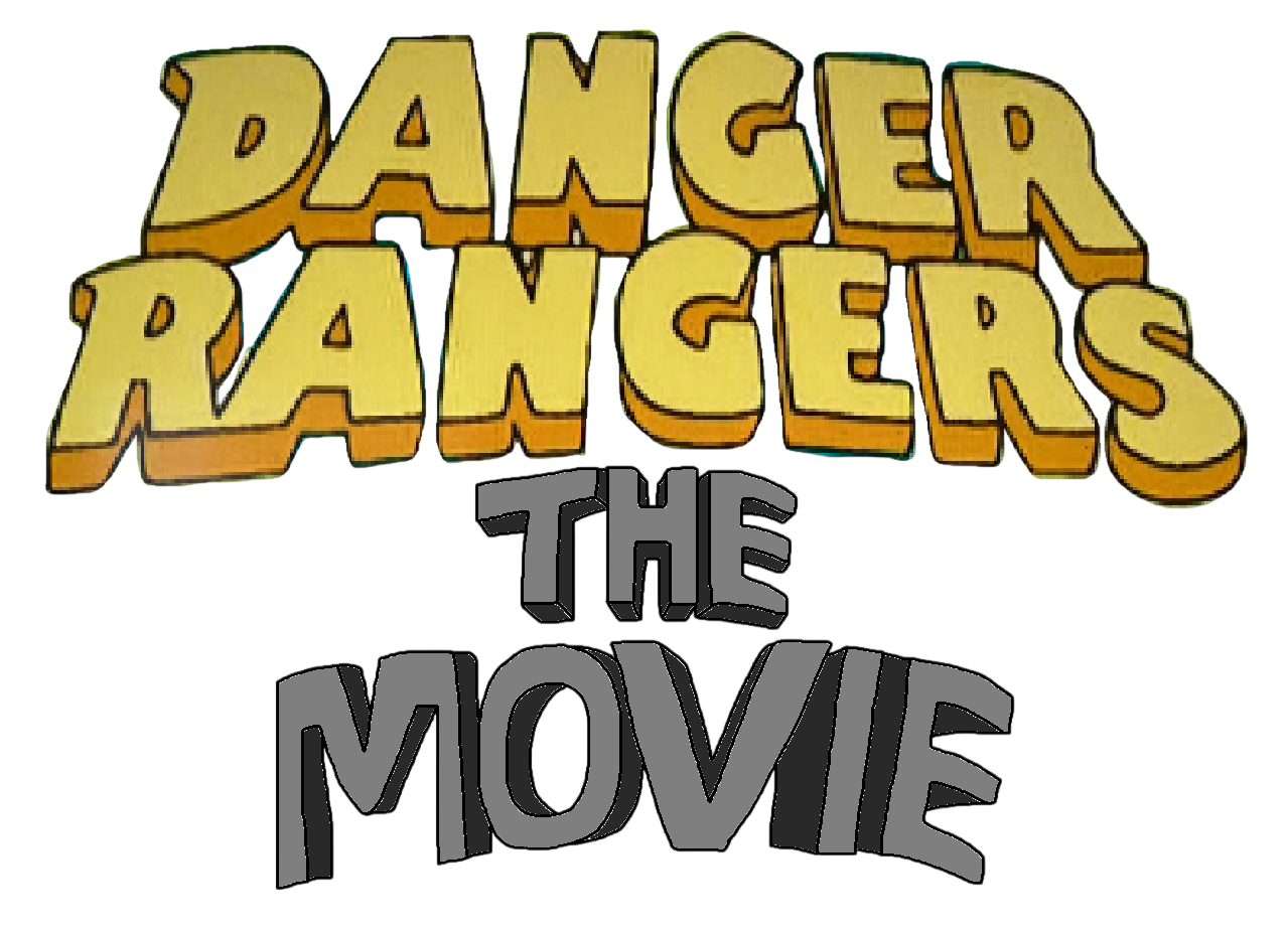 Danger Ranger Sign Danger Rangers The Movie by RIZROW on DeviantArt