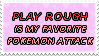 Pokemon Attack Play Rough - Stamp