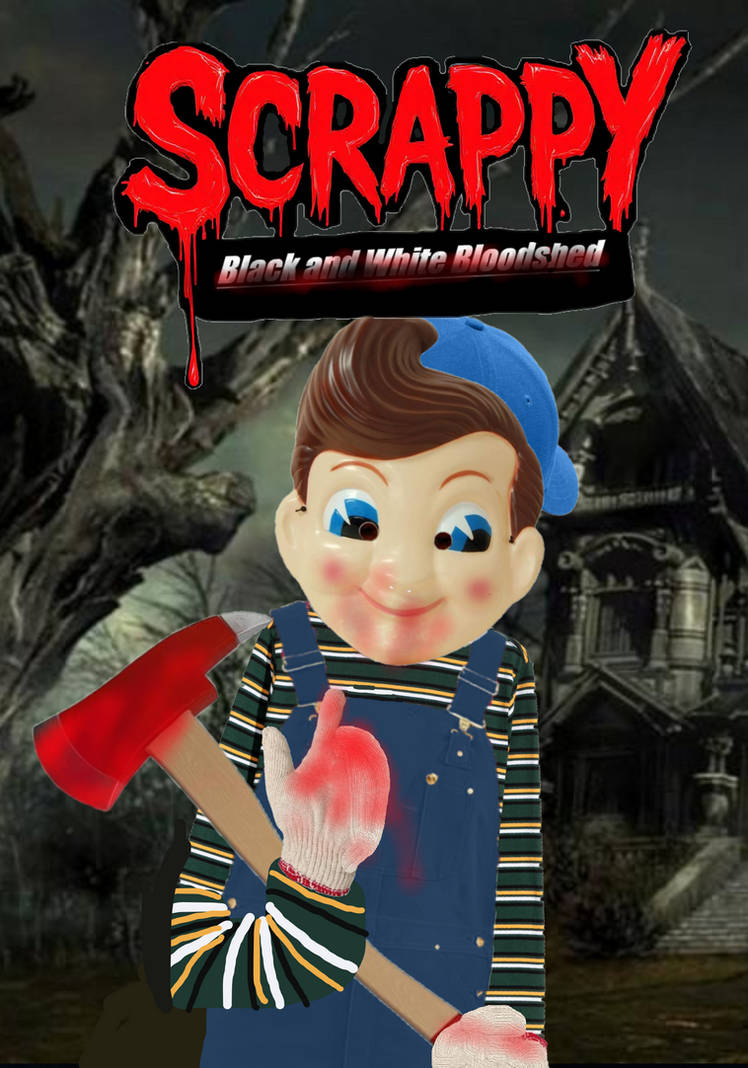 Scrappy Rage Scrappy: Black and White Bloodshed by MauricioTheBest456 on DeviantArt